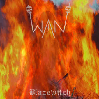 WAN Blazewitch MCD [CD]
